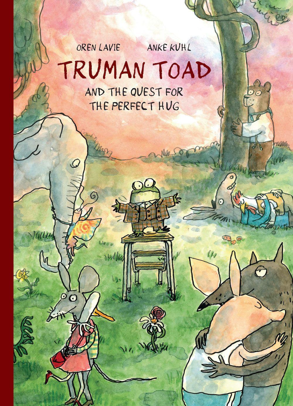 Vorderes Coverbild Truman Toad and the Quest for the Perfect Hug