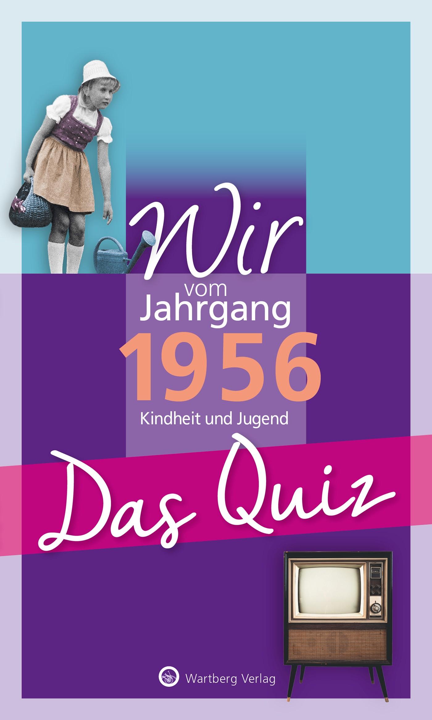 Vorderes Coverbild Wir vom Jahrgang 1956 - Das Quiz