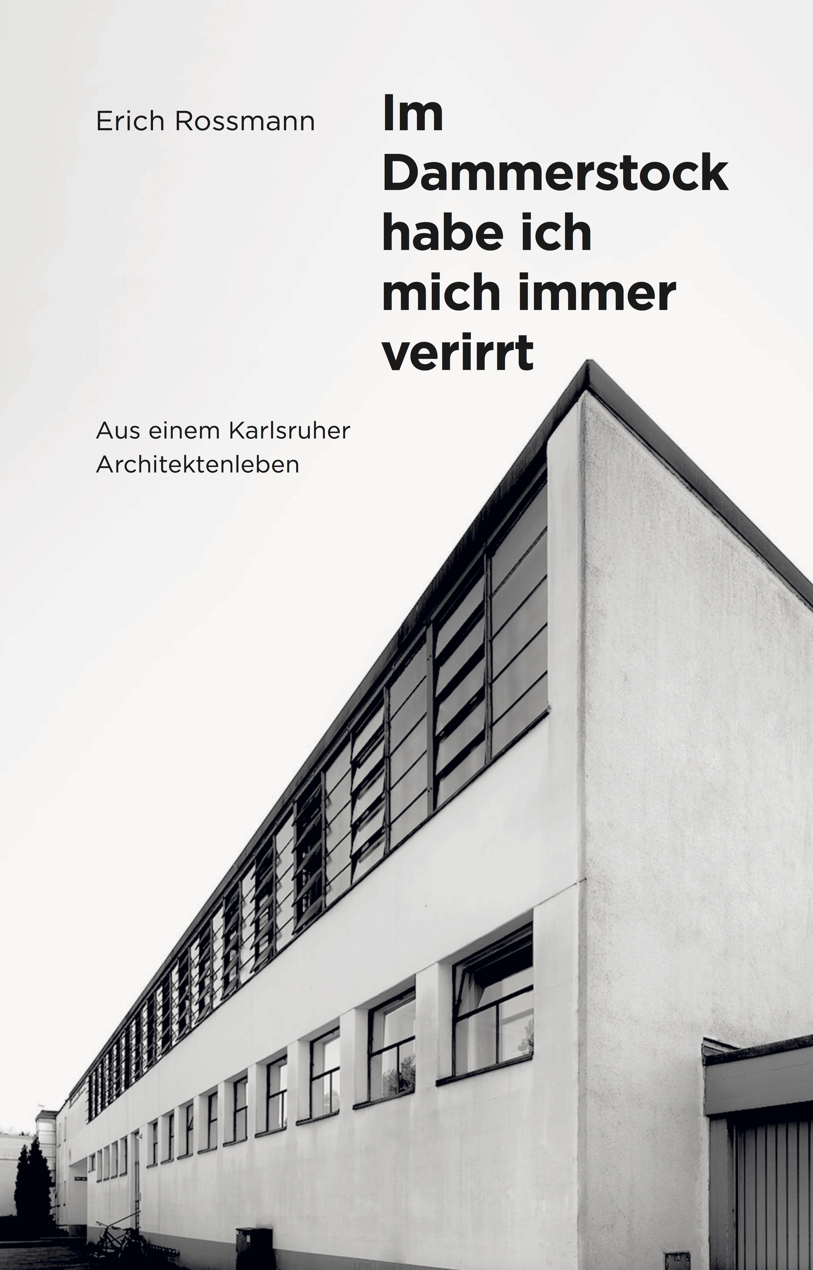 Vorderes Coverbild Erich Rossmann. Im Dammerstock habe ich mich immer verirrt