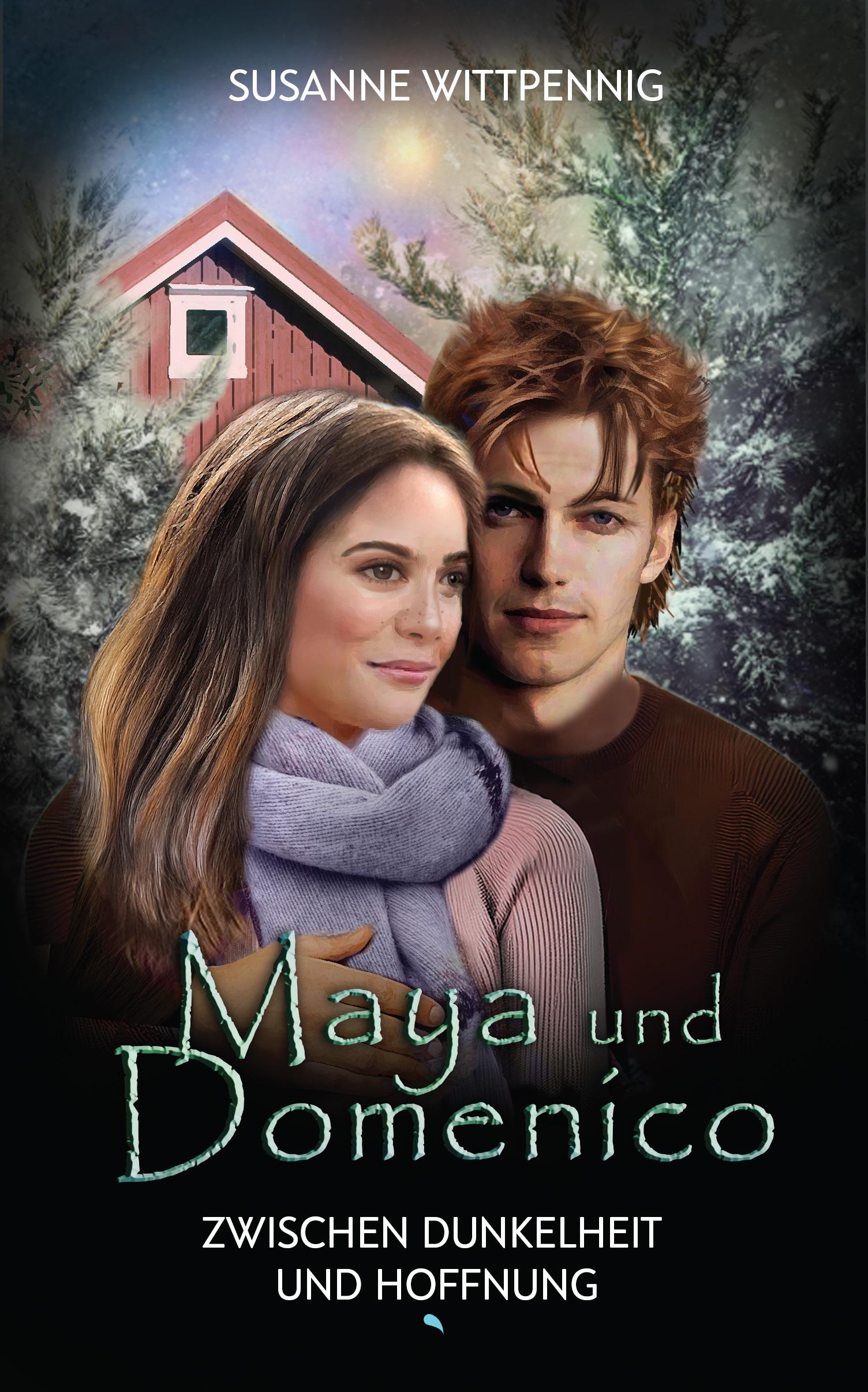 Vorderes Coverbild Maya und Domenico: Zwischen Dunkelheit und Hoffnung