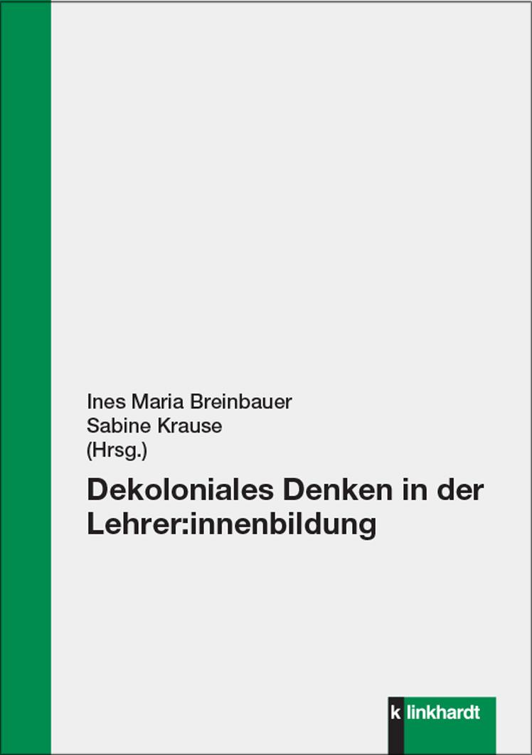 Vorderes Coverbild Dekoloniales Denken in der Lehrer:innenbildung