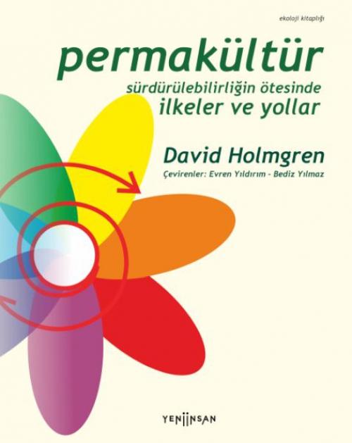 Vorderes Coverbild Permakültür Sürdürülebilirligin Ötesinde Ilkeler ve Yollar