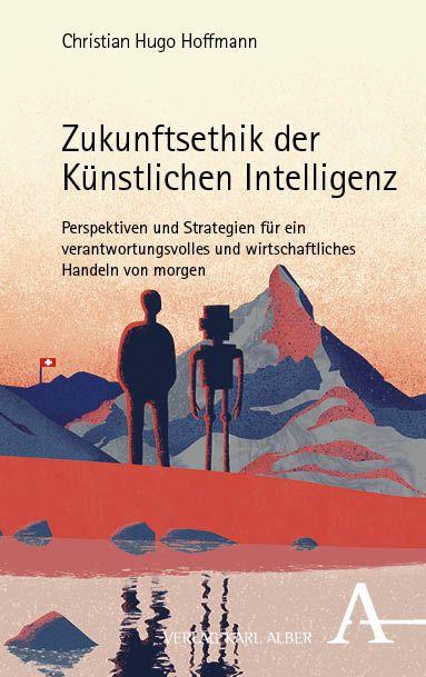Vorderes Coverbild Zukunftsethik der Künstlichen Intelligenz