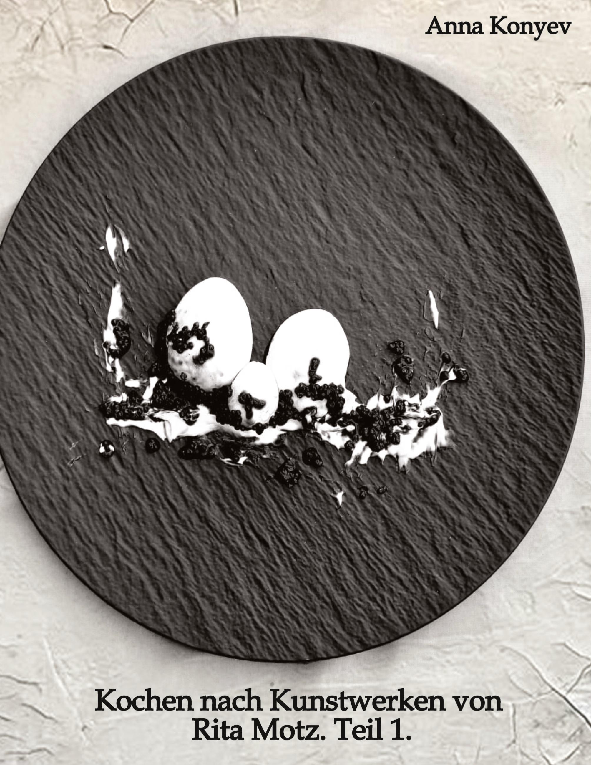 Vorderes Coverbild Kochen nach Kunstwerken von Rita Motz. Teil 1.
