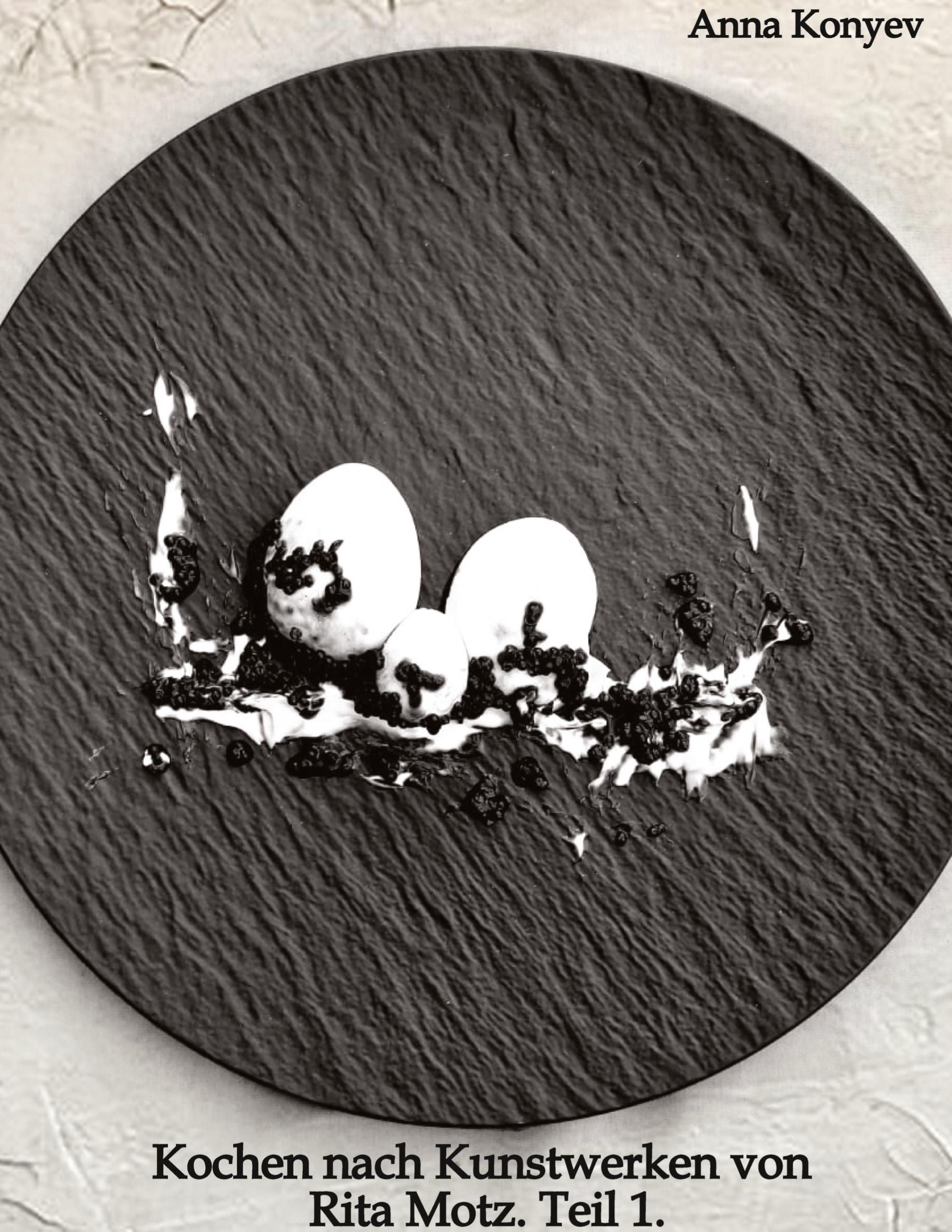Vorderes Coverbild Kochen nach Kunstwerken von Rita Motz. Teil 1.