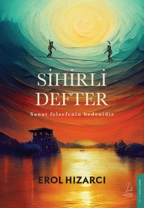 Vorderes Coverbild Sihirli Defter - Sanat Felsefenin Bedenidir