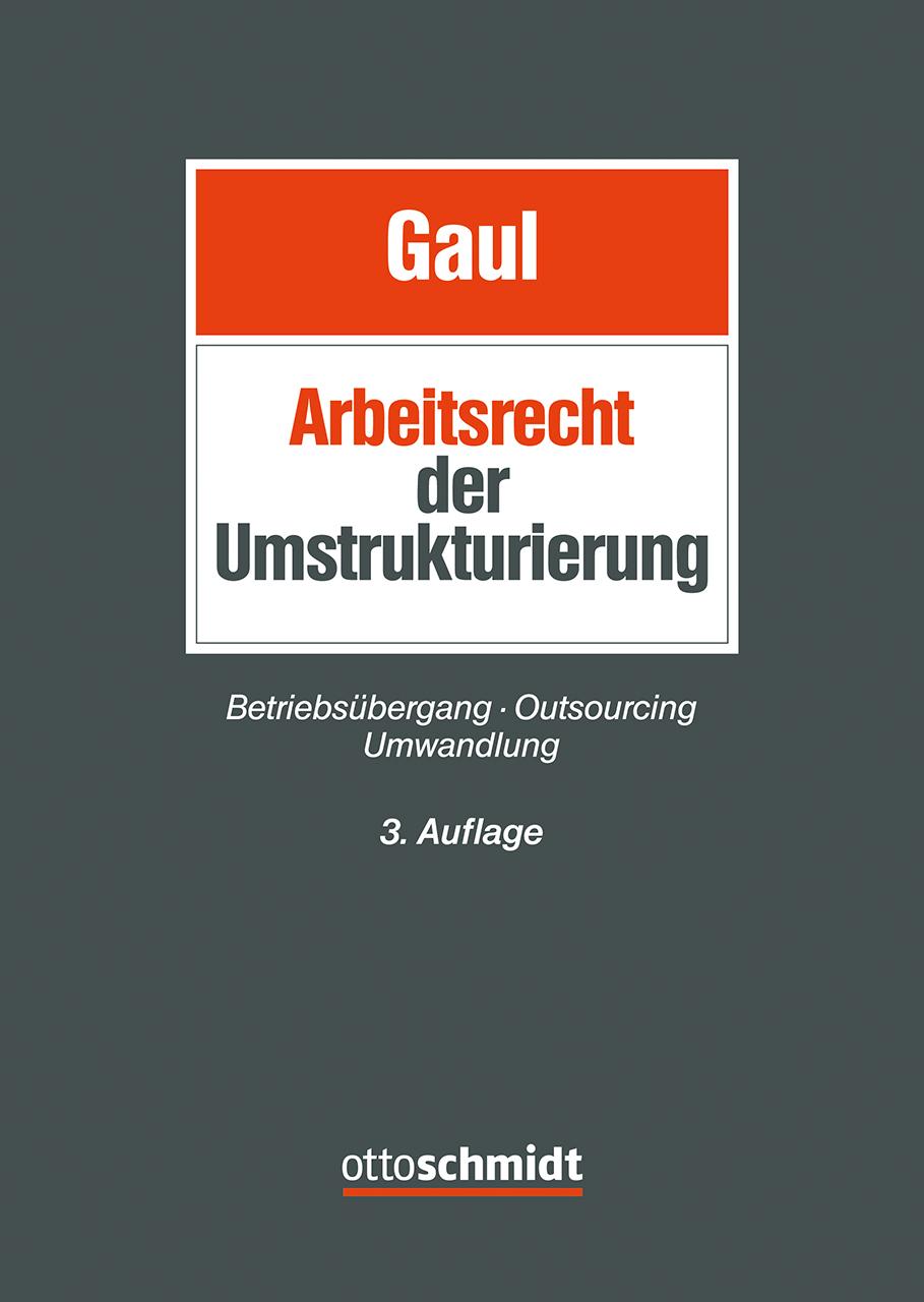 Vorderes Coverbild Das Arbeitsrecht der Umstrukturierung