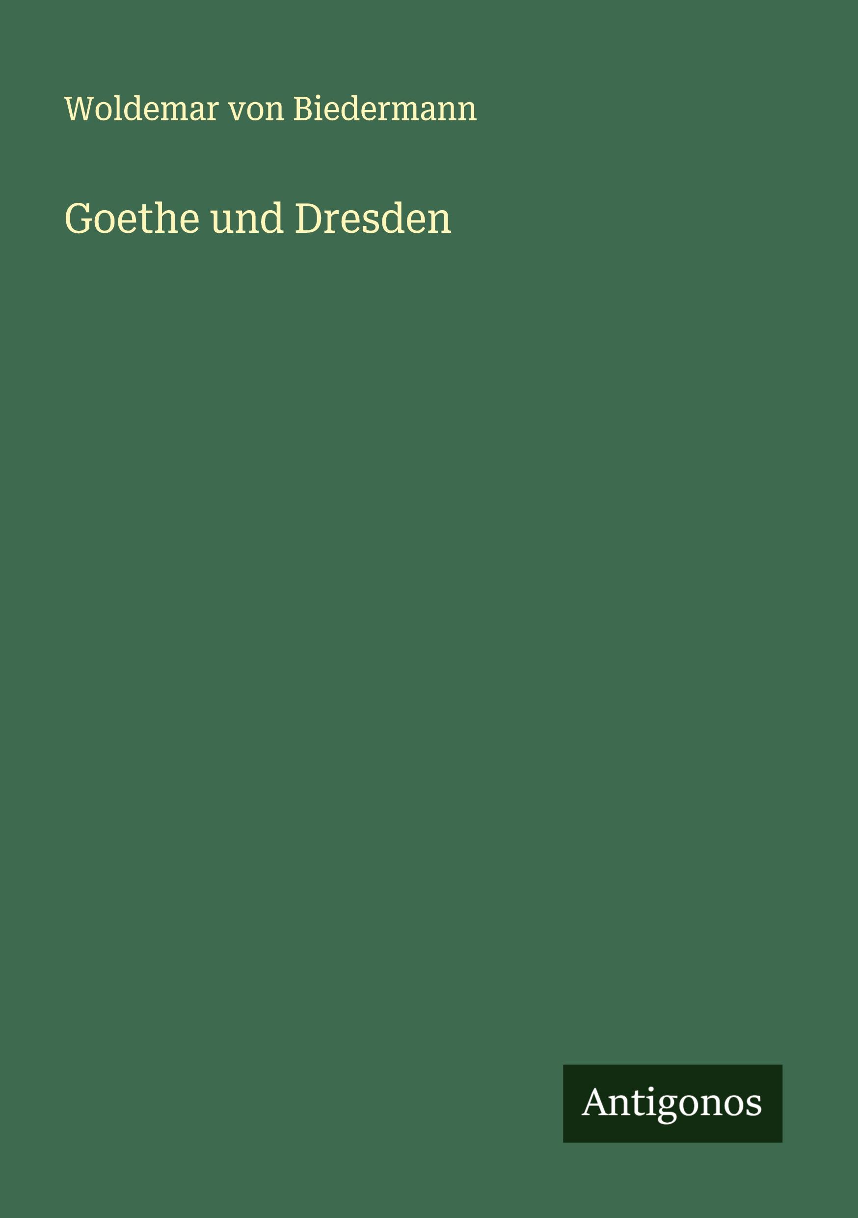 Vorderes Coverbild Goethe und Dresden