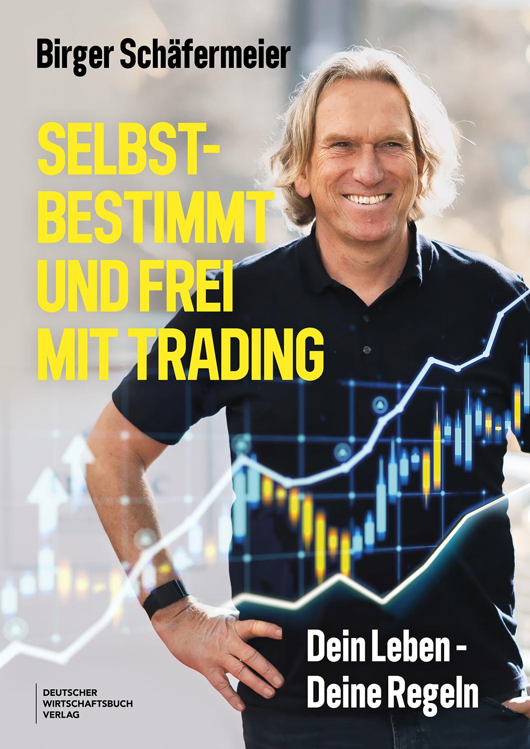 Vorderes Coverbild Selbstbestimmt und frei mit Trading