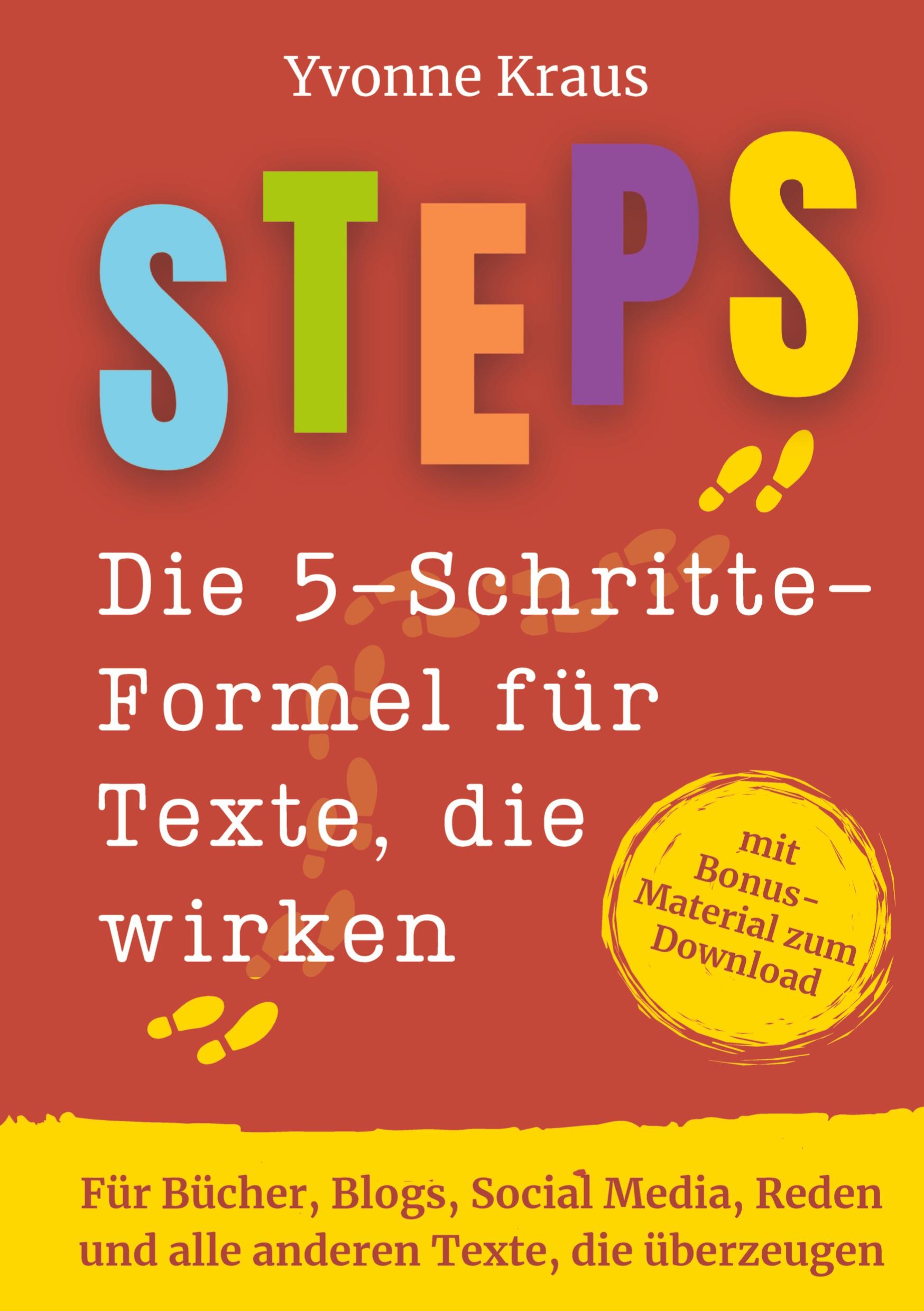 Vorderes Coverbild STEPS - Die 5-Schritte-Formel für Texte, die wirken