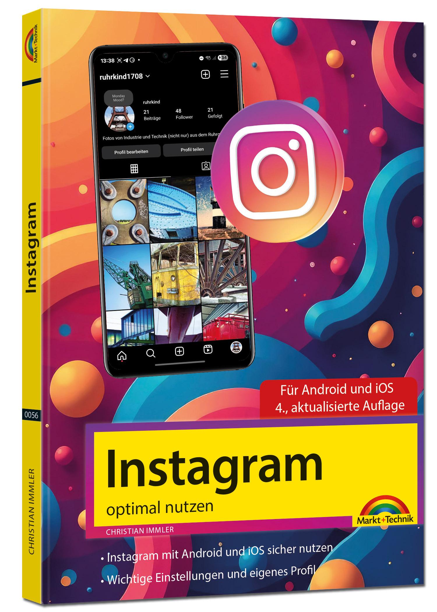 Vorderes Coverbild Instagram optimal nutzen - Alle Funktionen anschaulich erklärt, mit vielen Tipps und Tricks - komplett in Farbe