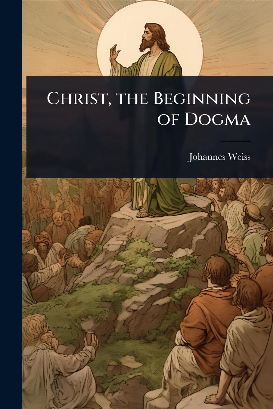 Vorderes Coverbild Christ, the Beginning of Dogma