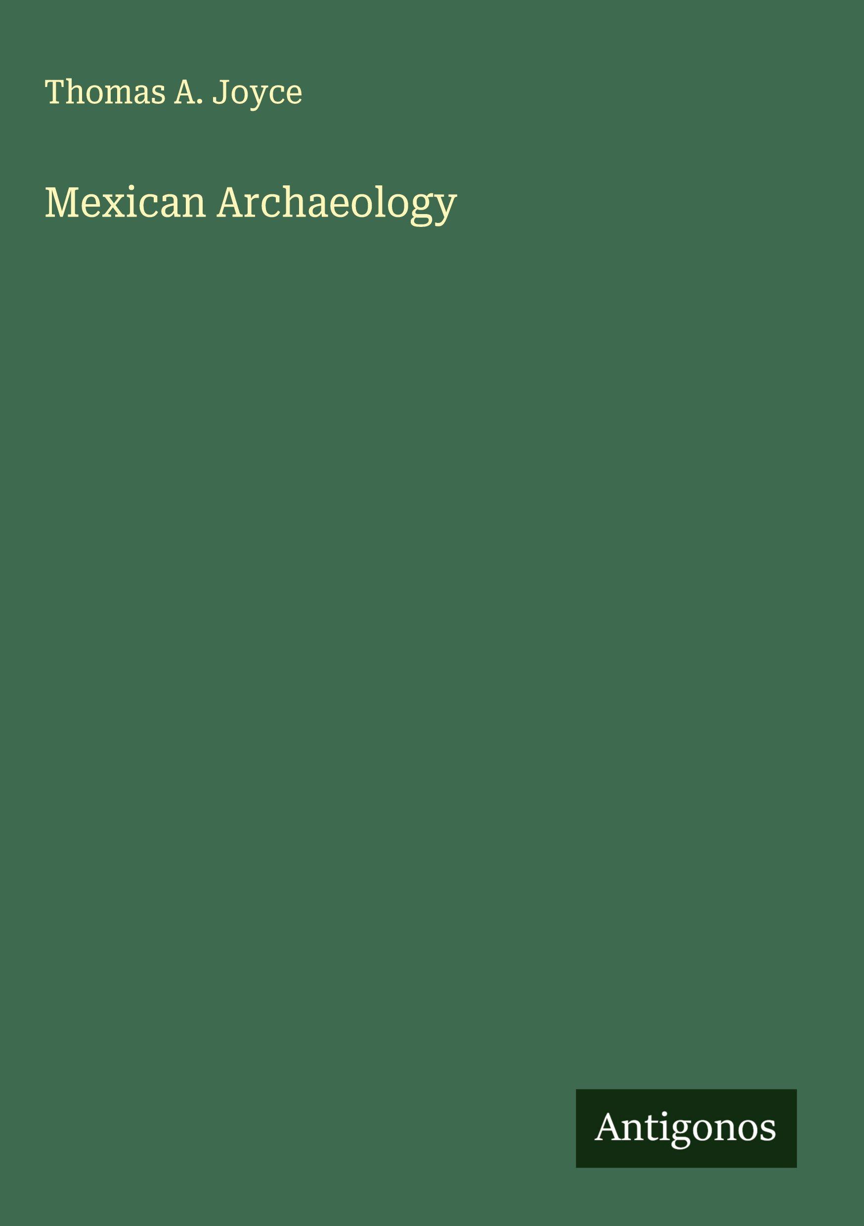 Vorderes Coverbild Mexican Archaeology