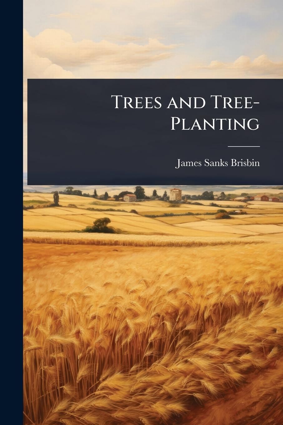 Vorderes Coverbild Trees and Tree-Planting
