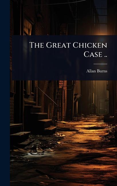 Vorderes Coverbild The Great Chicken Case ..