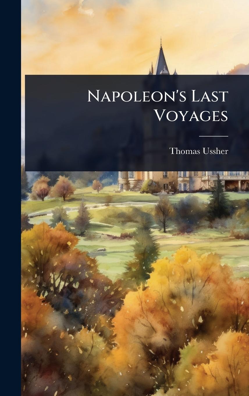 Vorderes Coverbild Napoleon's Last Voyages