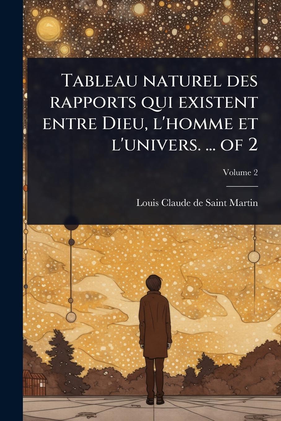 Vorderes Coverbild Tableau naturel des rapports qui existent entre Dieu, l'homme et l'univers. ... of 2