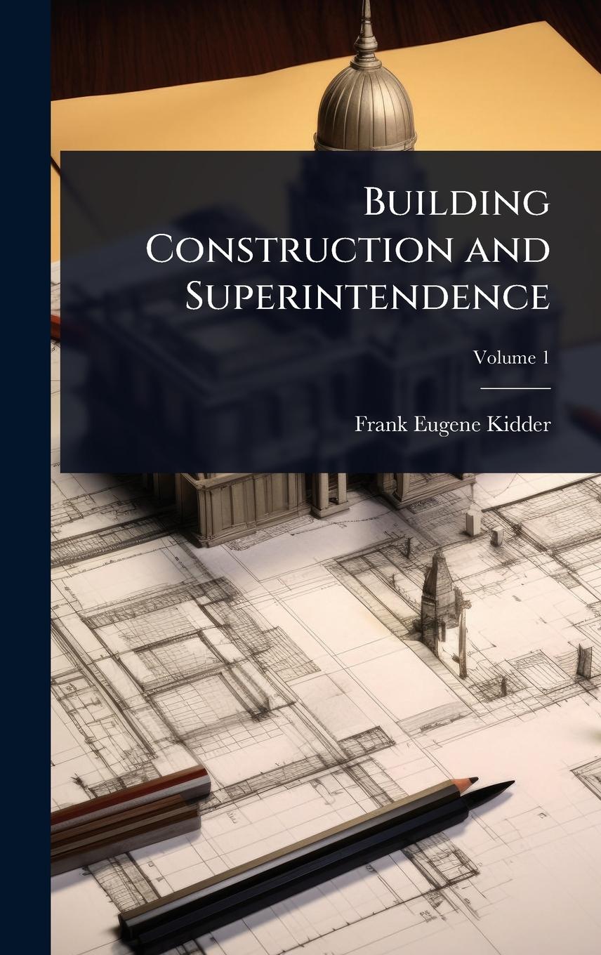 Vorderes Coverbild Building Construction and Superintendence