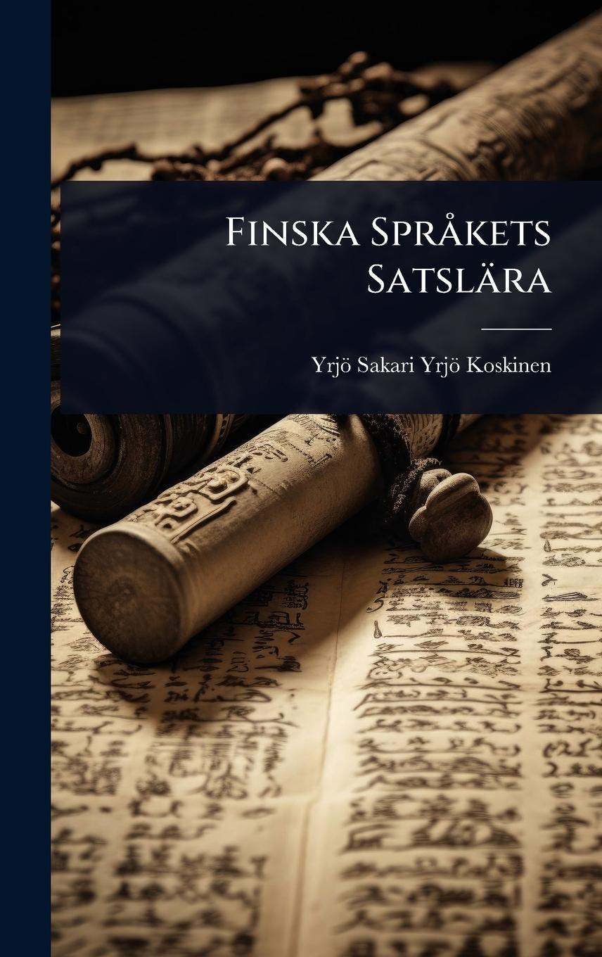 Vorderes Coverbild Finska SprÃ kets Satslära