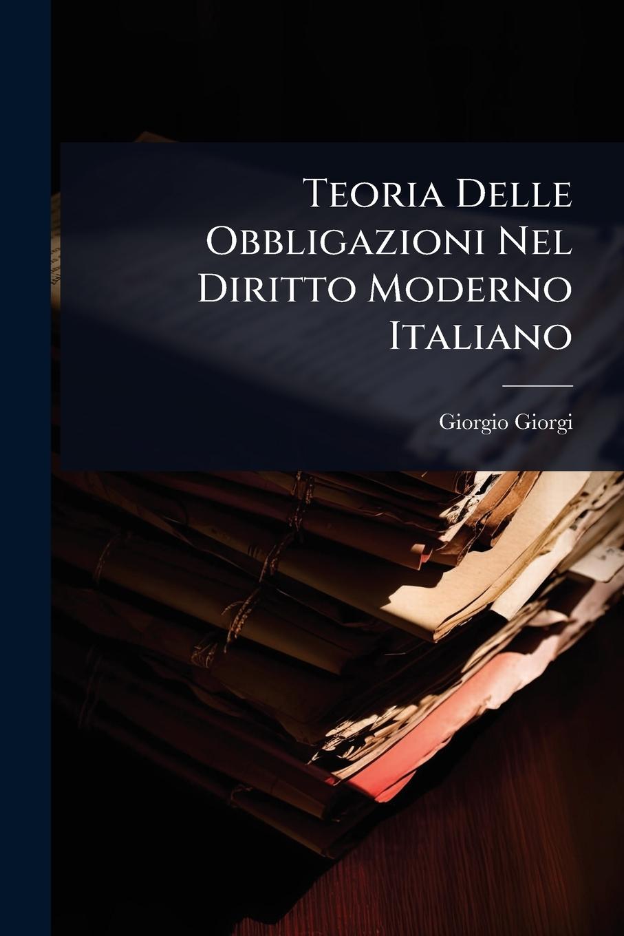 Vorderes Coverbild Teoria Delle Obbligazioni Nel Diritto Moderno Italiano