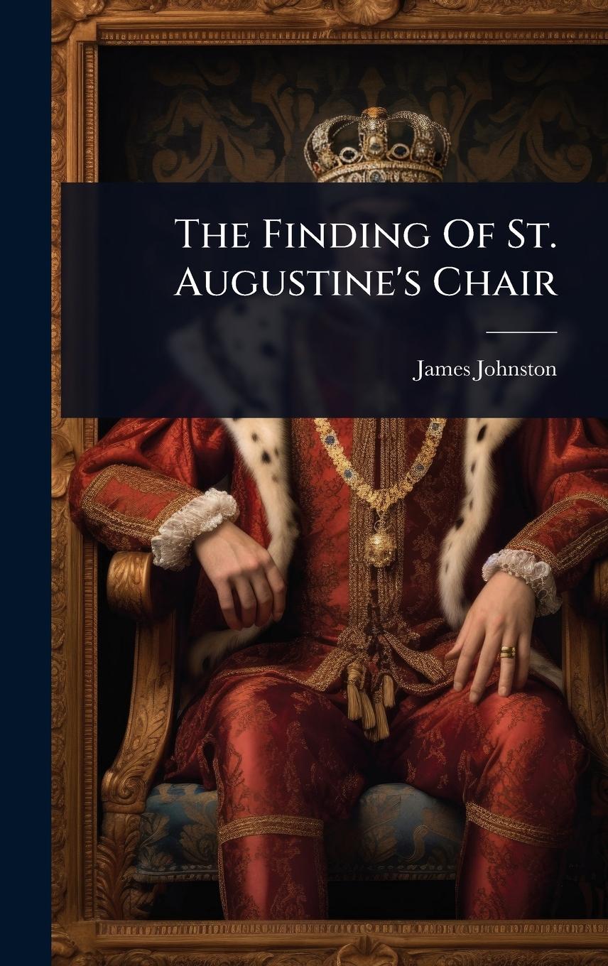 Vorderes Coverbild The Finding Of St. Augustine's Chair
