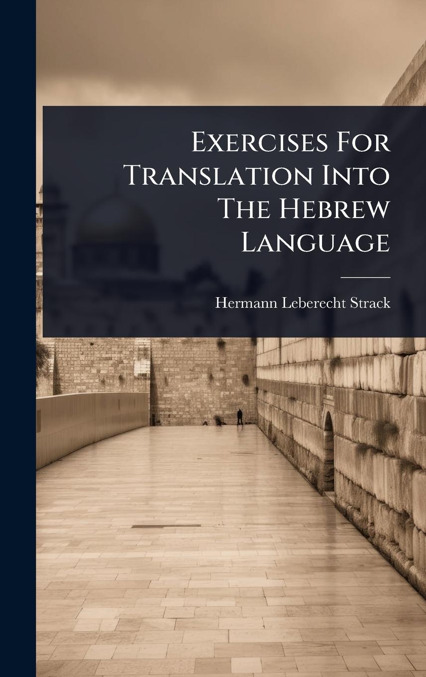 Vorderes Coverbild Exercises For Translation Into The Hebrew Language