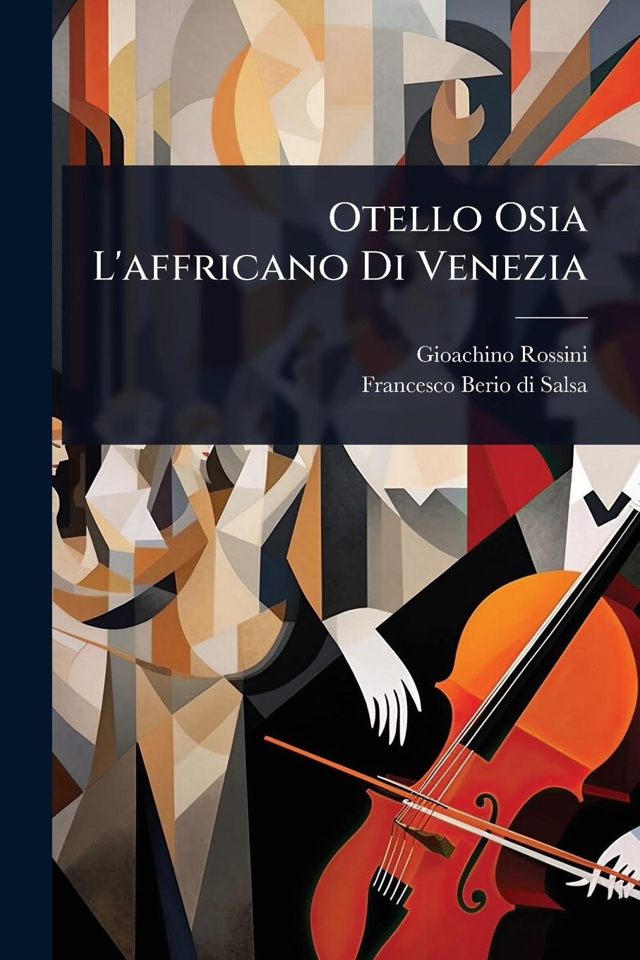 Vorderes Coverbild Otello Osia L'affricano Di Venezia