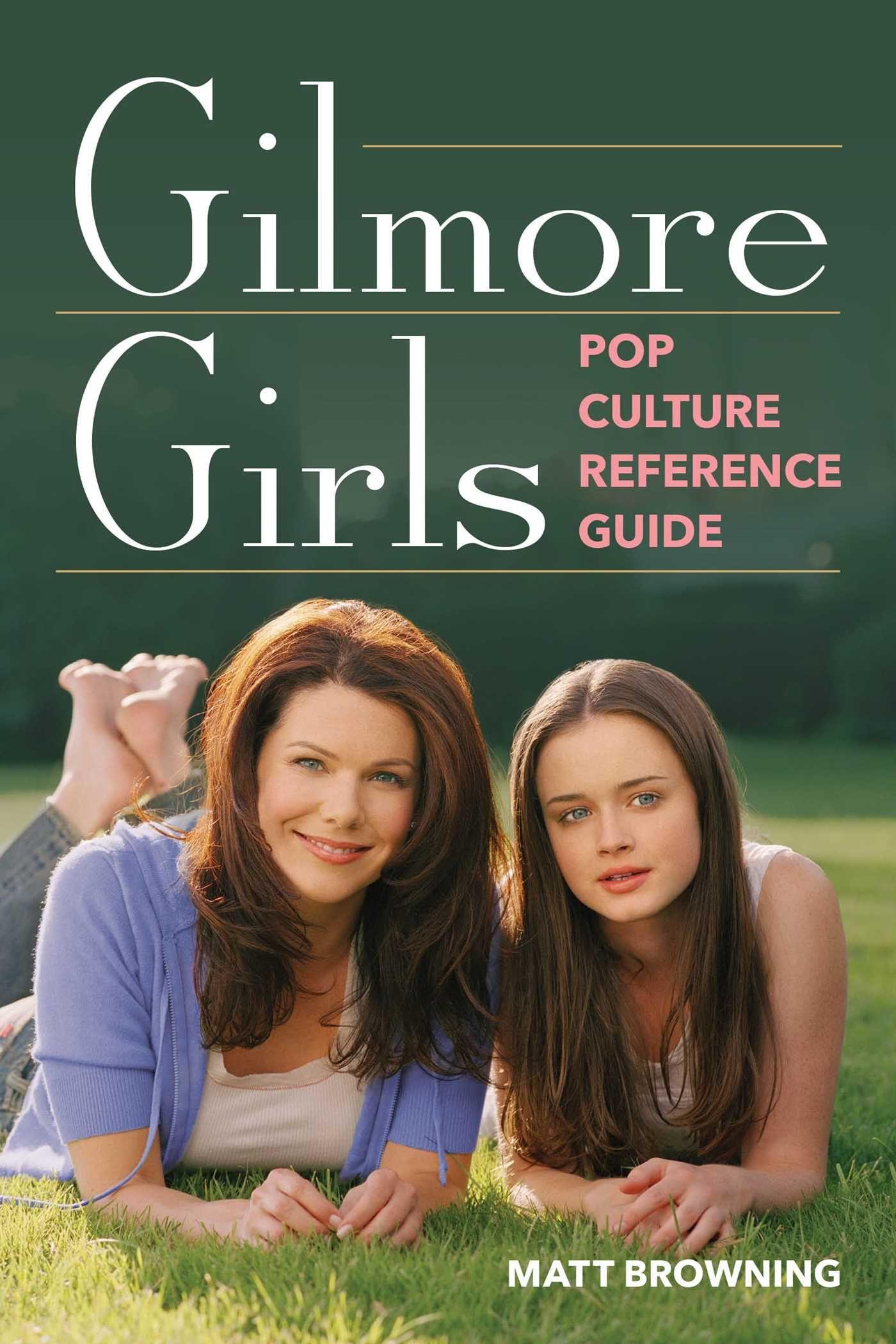 Vorderes Coverbild Gilmore Girls Pop Culture Reference Guide