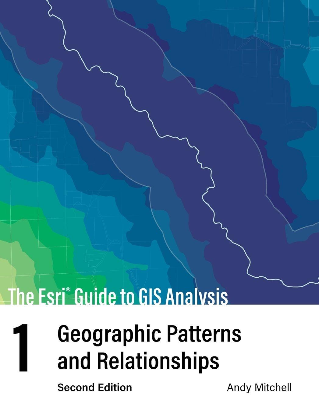 Vorderes Coverbild The ESRI Guide to GIS Analysis, Volume 1