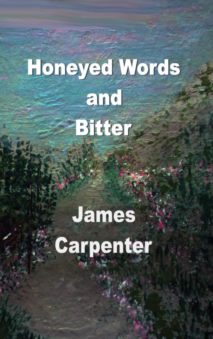 Vorderes Coverbild Honeyed Words and Bitter