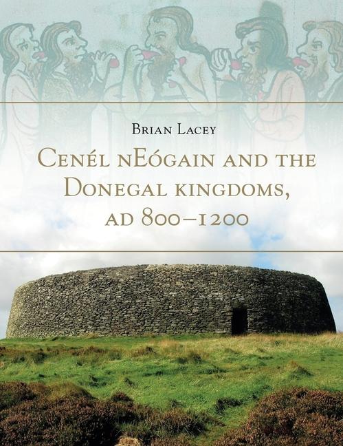 Vorderes Coverbild Cenel Neogain and the Donegal Kingdom Ad 800