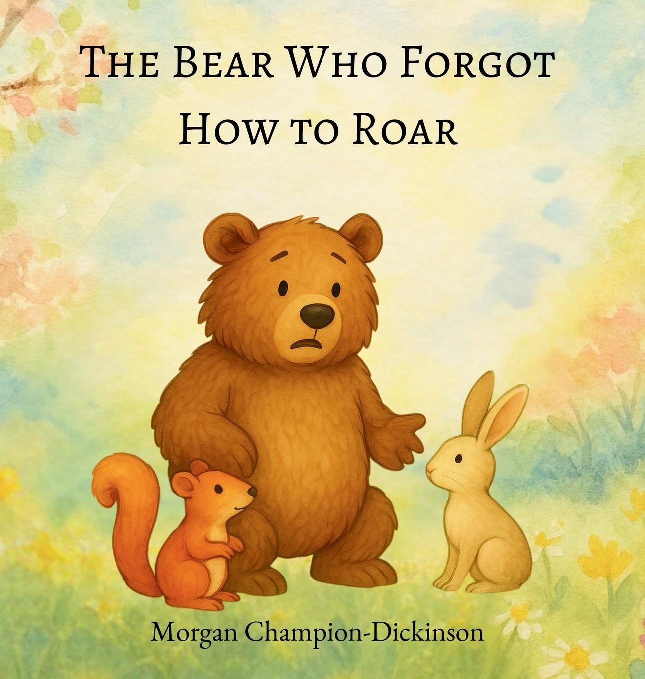 Vorderes Coverbild The Bear Who Forgot How to Roar
