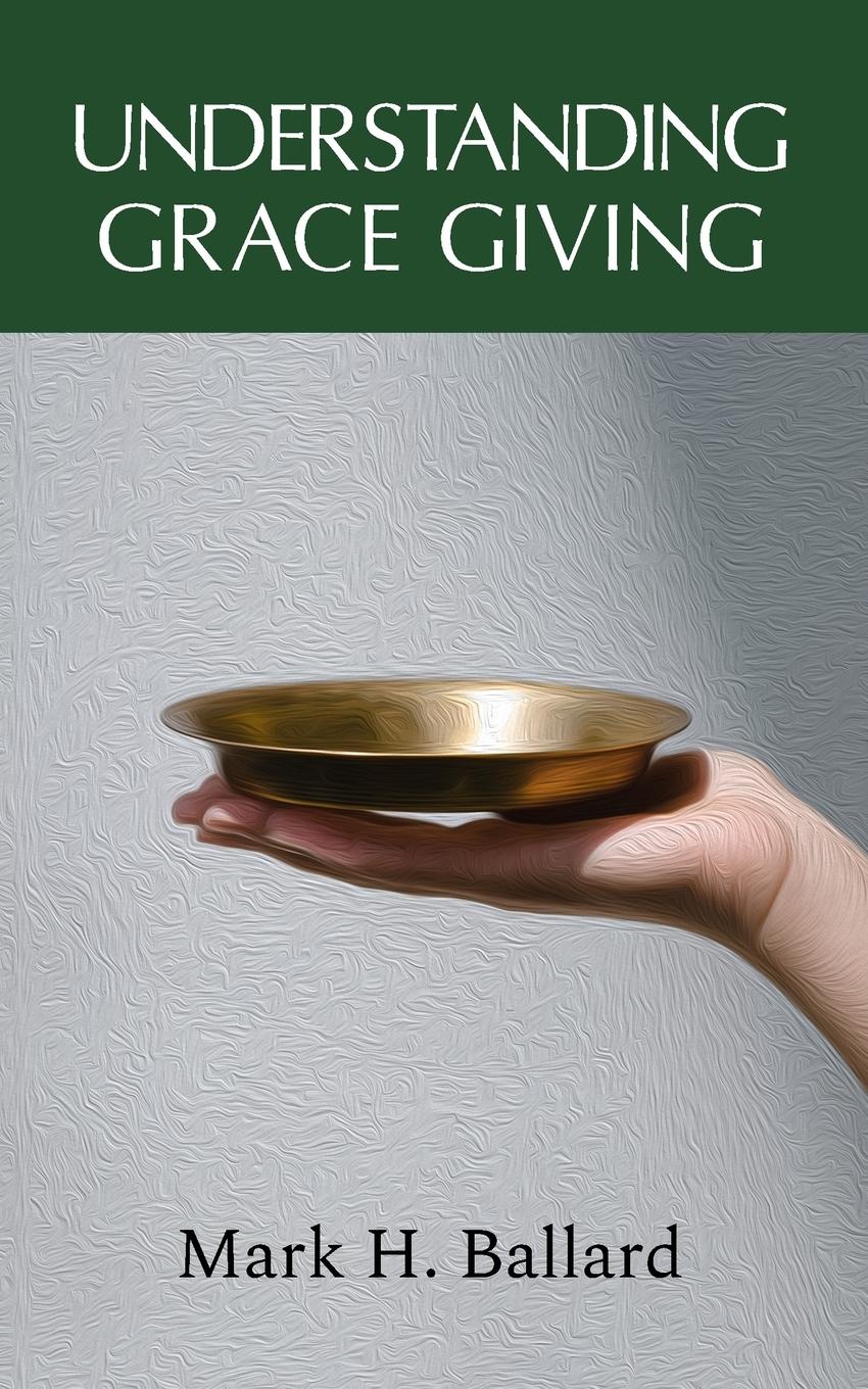 Vorderes Coverbild Understanding Grace Giving
