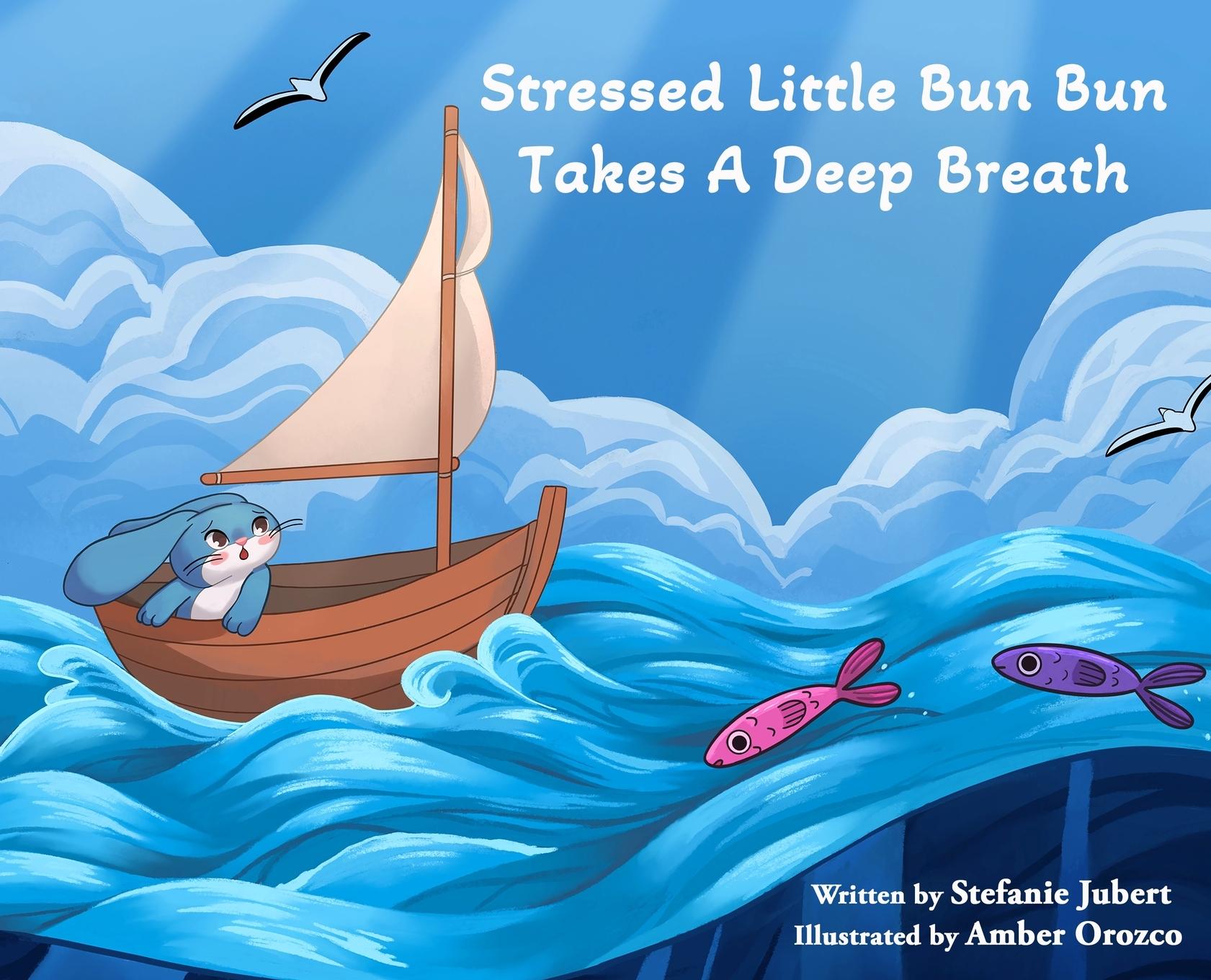 Vorderes Coverbild Stressed Little Bun Bun Takes a Deep Breath