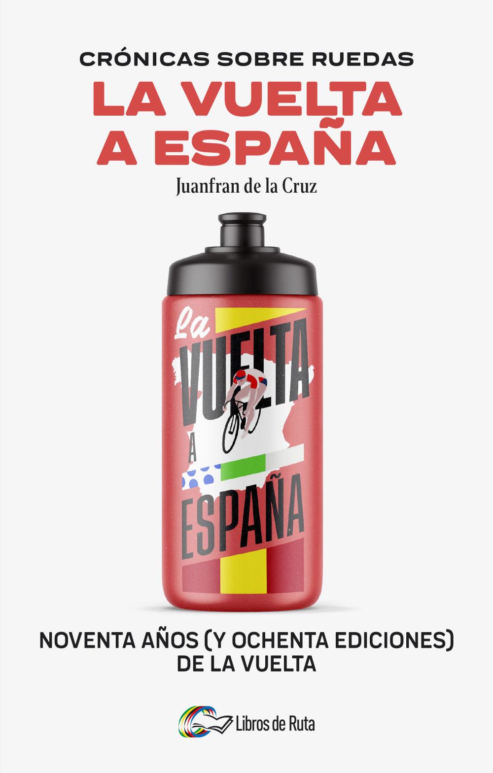 Beispielinhalt (Bild) Cronicas Sobre Ruedas: La Vuelta a España
