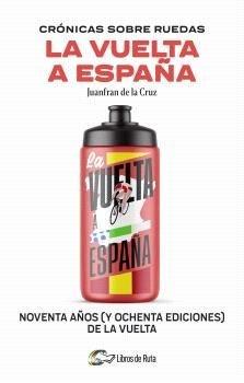 Vorderes Coverbild Cronicas Sobre Ruedas: La Vuelta a España