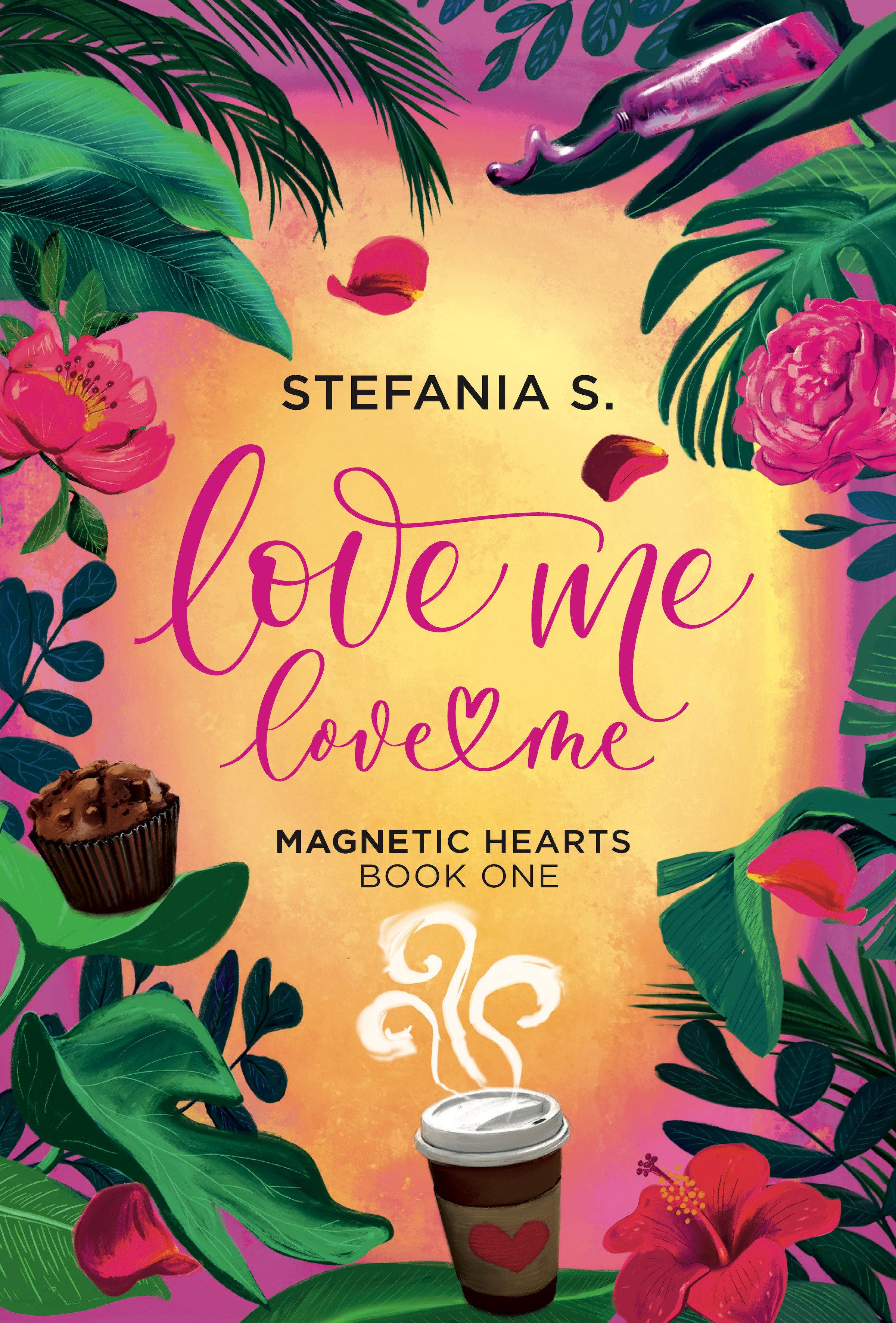 Vorderes Coverbild Love Me, Love Me: Magnetic Hearts