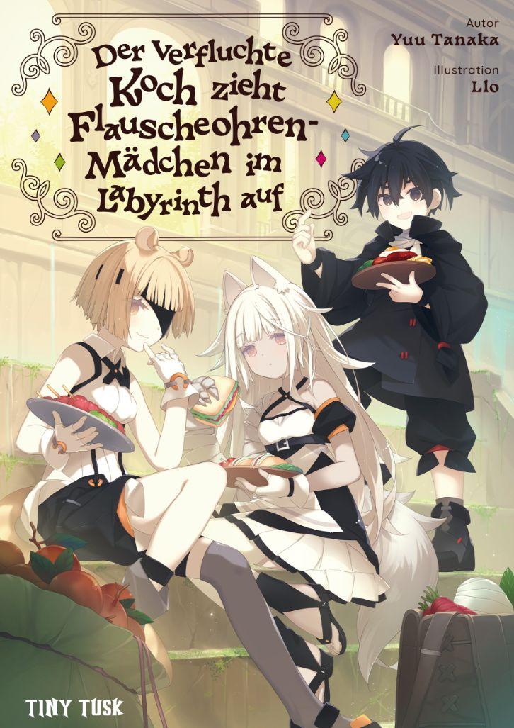 Vorderes Coverbild Der verfluchte Koch zieht Flauscheohren-Mädchen im Labyrinth auf 1