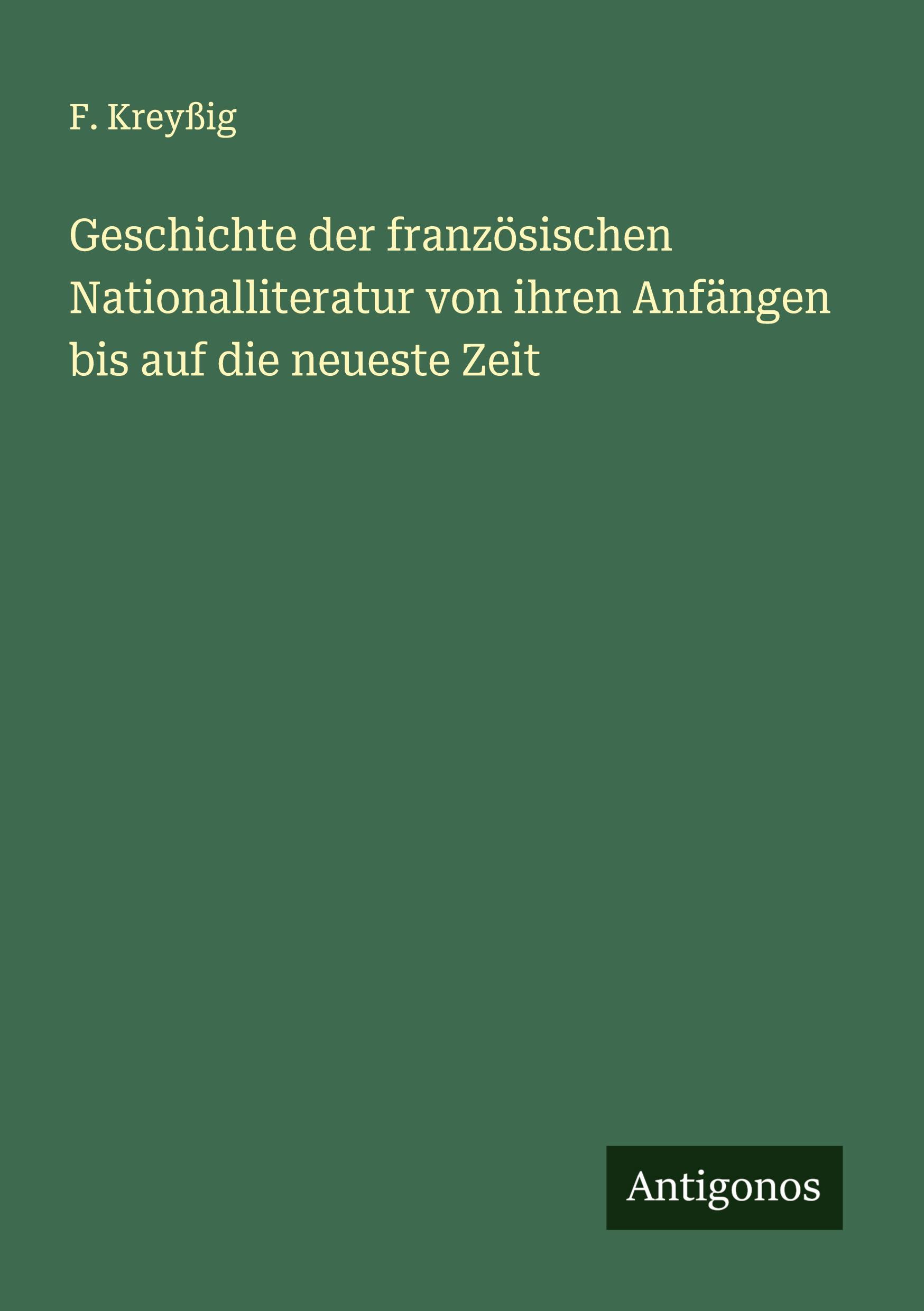 Vorderes Coverbild Geschichte der französischen Nationalliteratur von ihren Anfängen bis auf die neueste Zeit