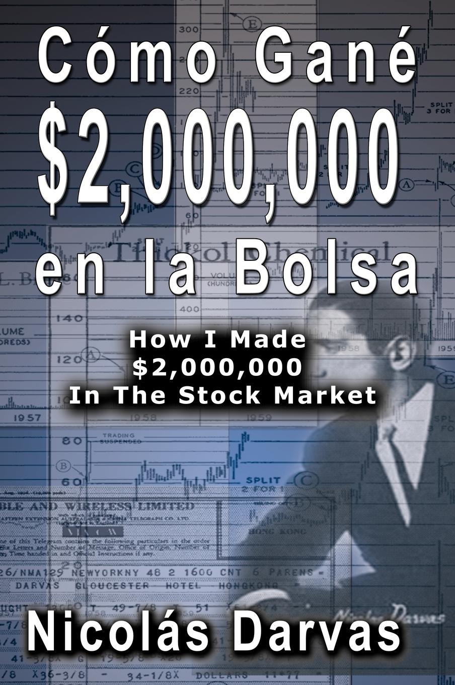 Vorderes Coverbild Cómo Gané  $2,000,000 en la Bolsa /  How I Made $2,000,000 In The Stock Market