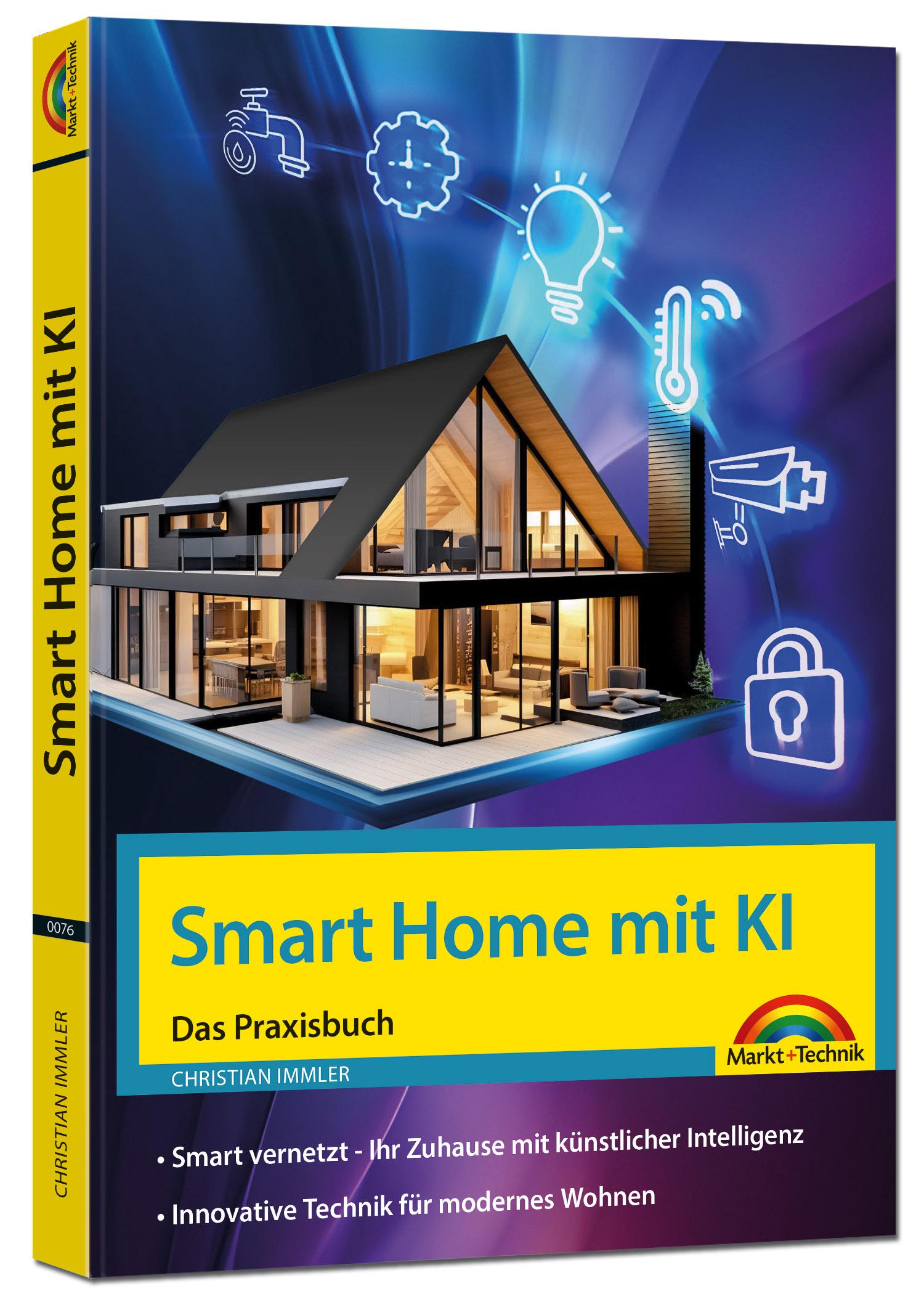 Vorderes Coverbild Smart Home mit KI - Ihr Zuhause mit künstlicher Intelligenz. Innovative Technik im Einsatz.