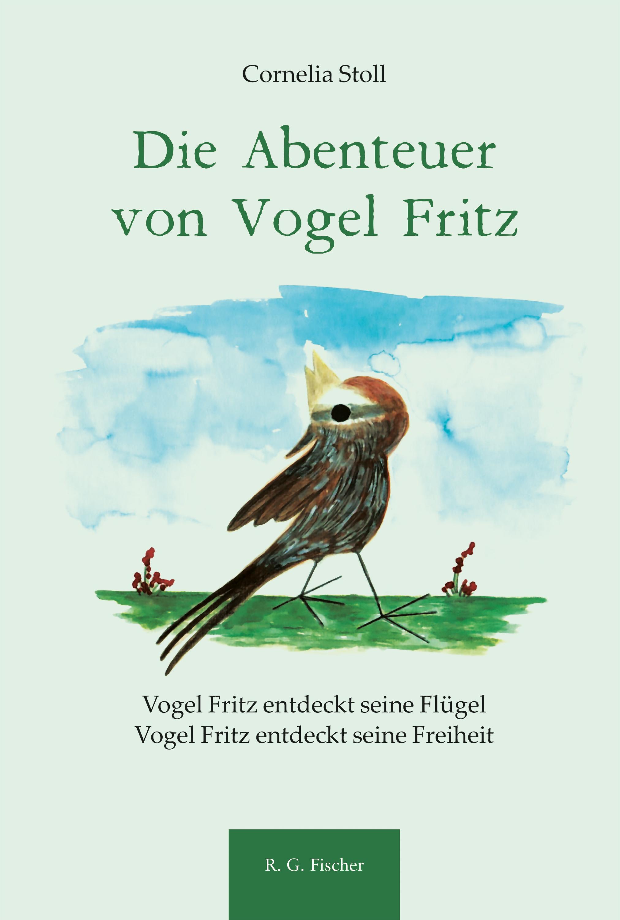 Vorderes Coverbild Die Abenteuer von Vogel Fritz