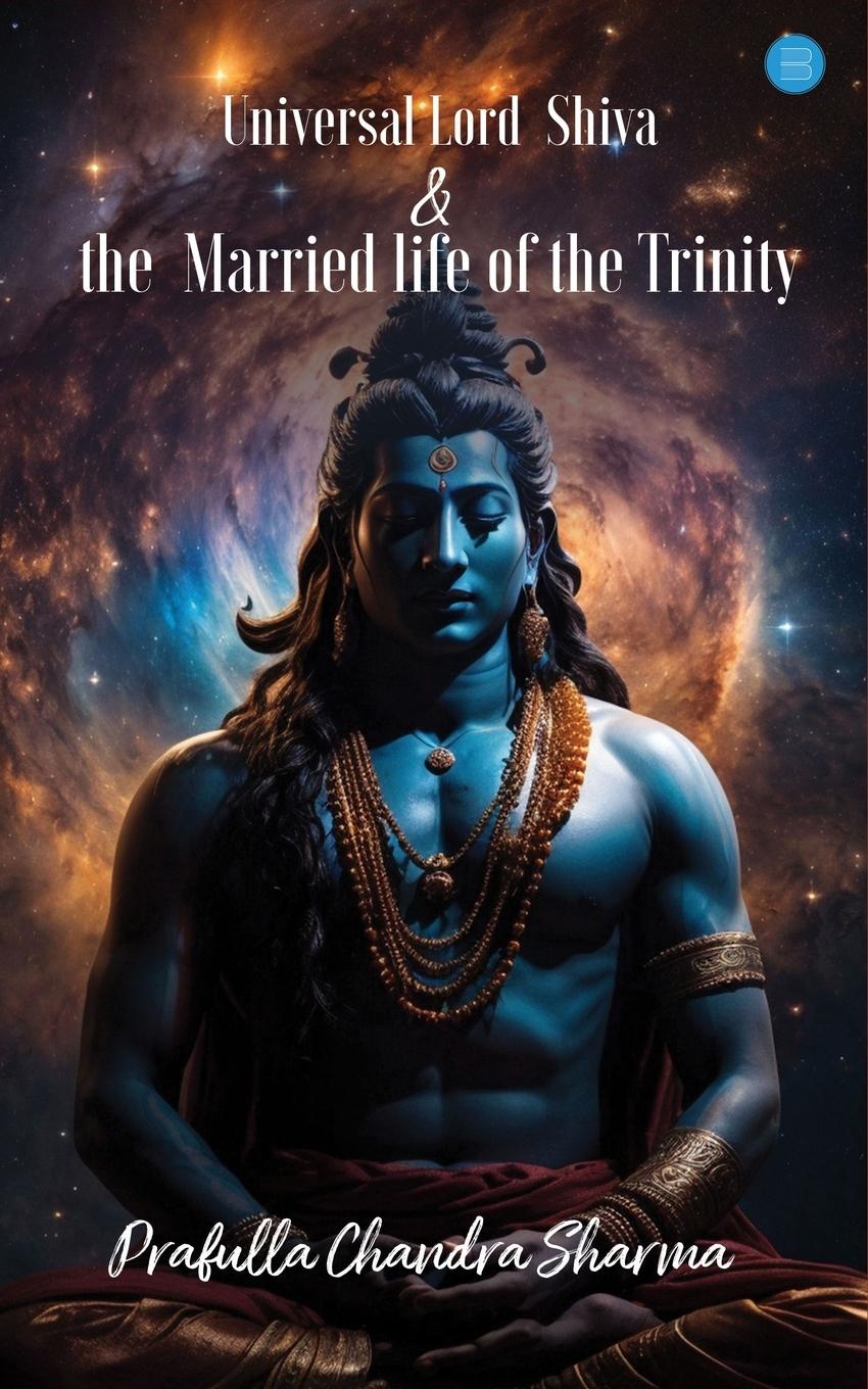 Vorderes Coverbild Universal Lord Shiva & the Married Life of the Trinity.