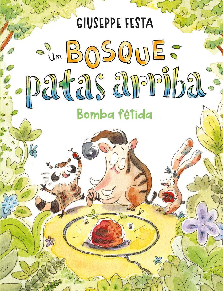 Beispielinhalt (Bild) Un Bosque Patas Arriba. Bomba Fetida