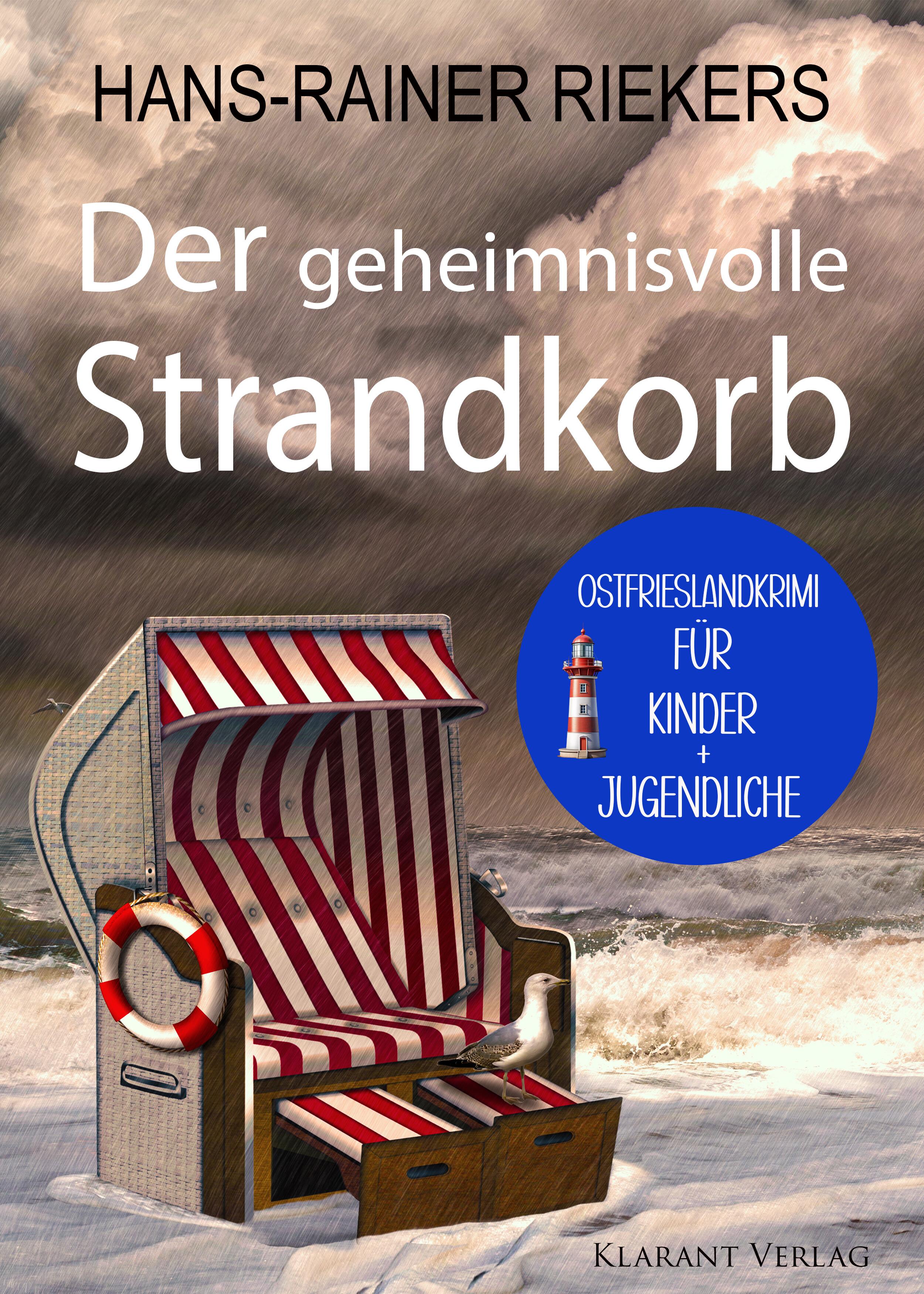 Vorderes Coverbild Der geheimnisvolle Strandkorb. Kinder-Ostfrieslandkrimi zum Miträtseln!
