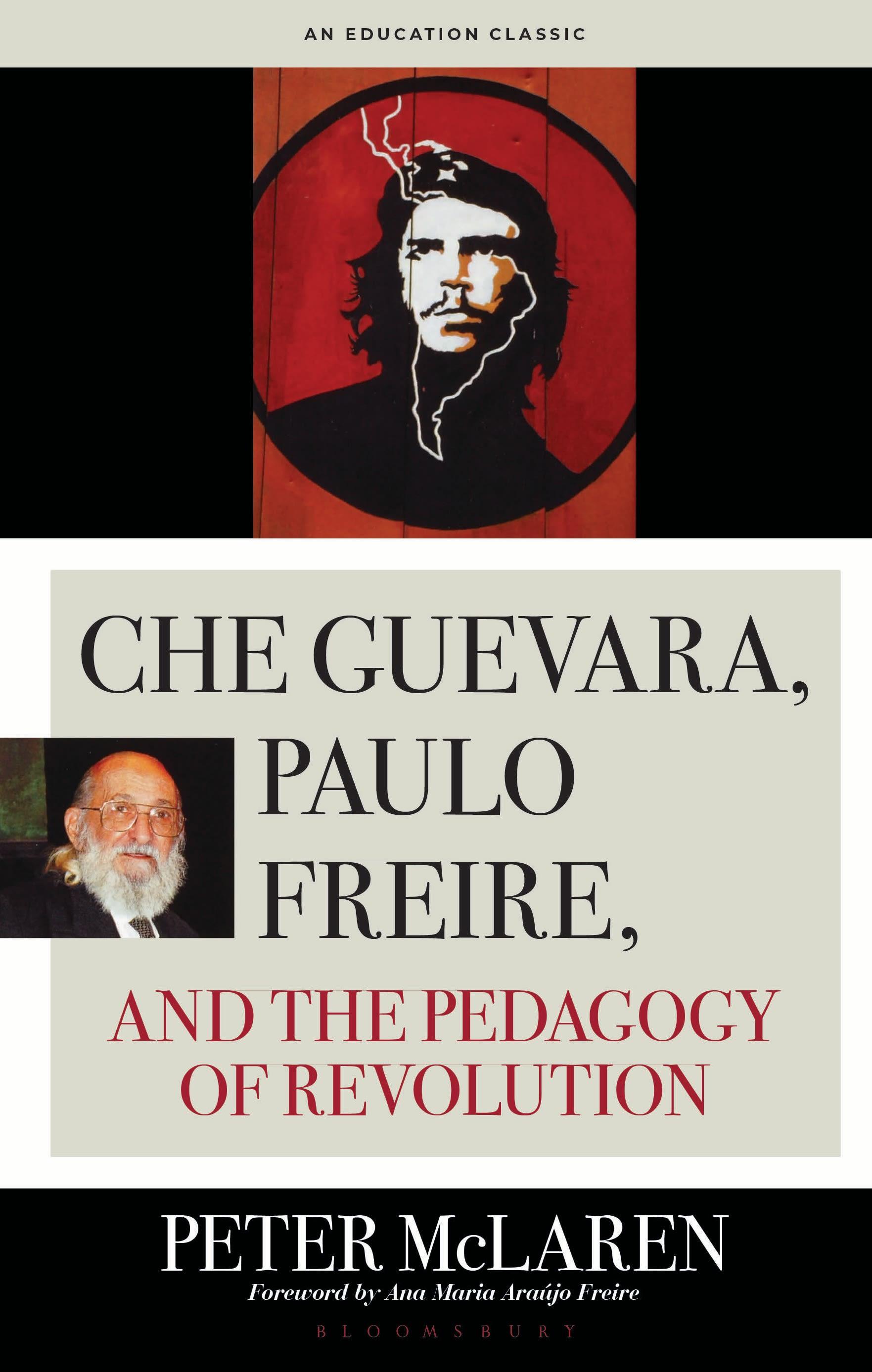 Vorderes Coverbild Che Guevara, Paulo Freire, and the Pedagogy of Revolution, Classics Edition