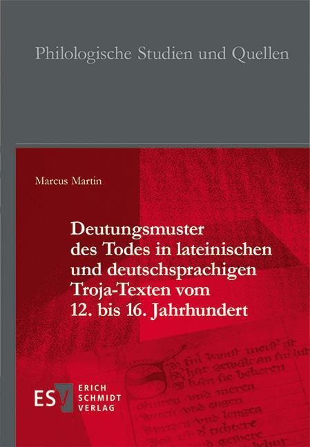 Vorderes Coverbild Deutungsmuster des Todes in lateinischen und deutschsprachigen Troja-Texten vom 12. bis 16. Jahrhundert
