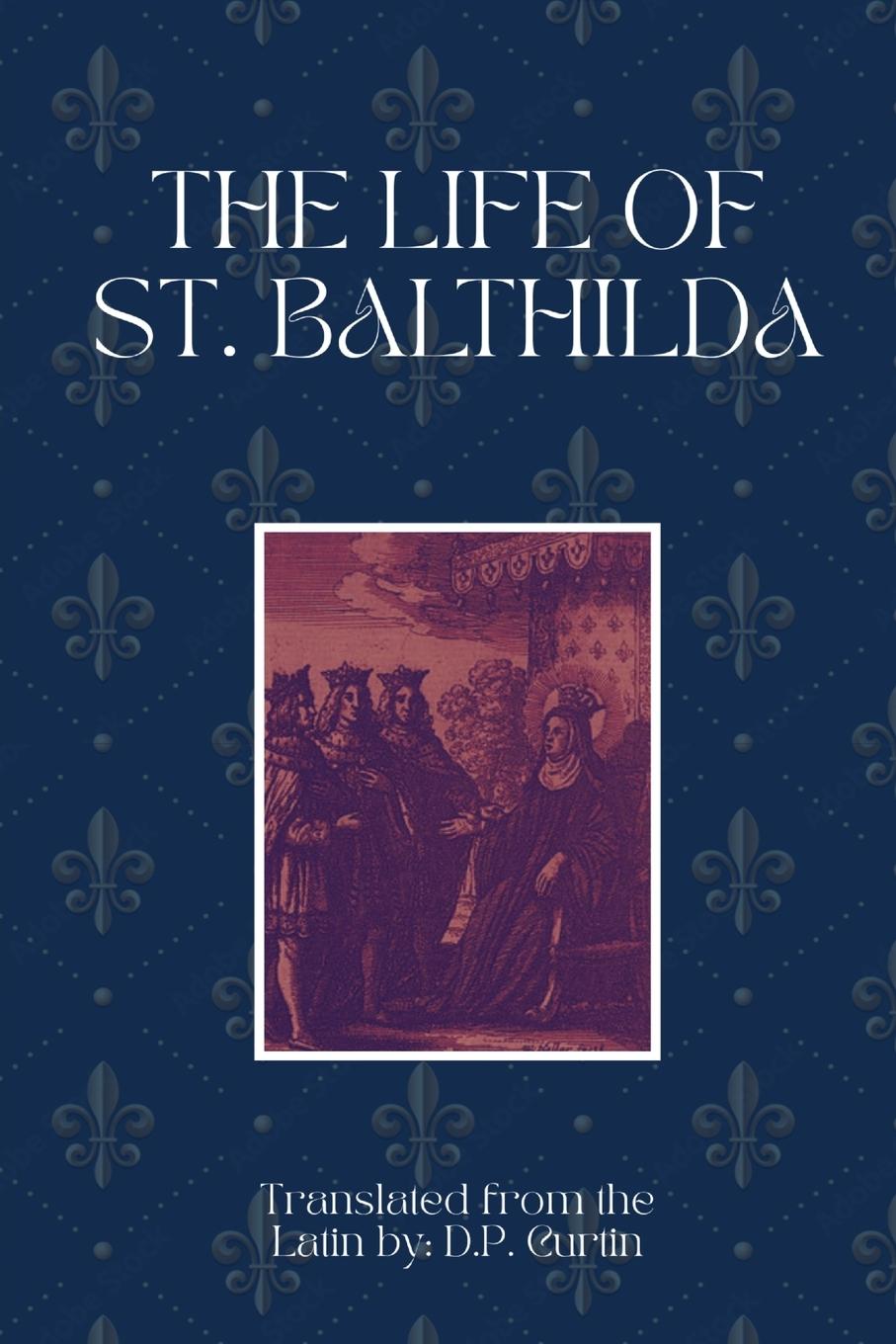 Vorderes Coverbild The Life of St. Balthilda