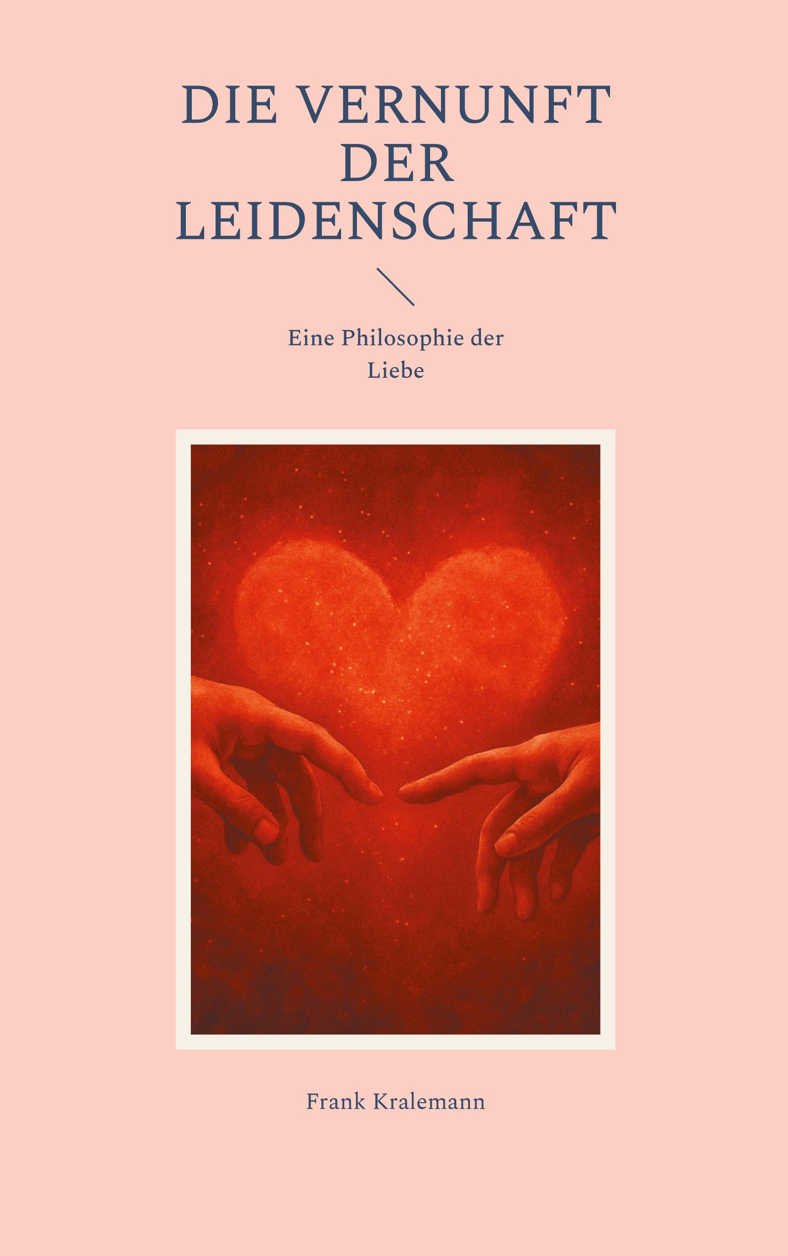 Vorderes Coverbild Die Vernunft der Leidenschaft