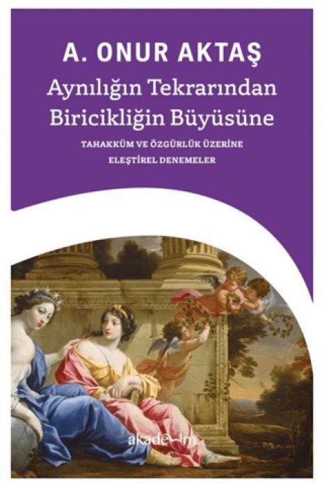 Vorderes Coverbild Ayniligin Tekrarindan Biricikligin Büyüsüne